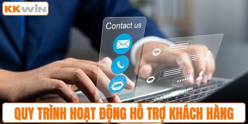 Cách hoạt động của kênh hỗ trợ khách hàng KKWIN