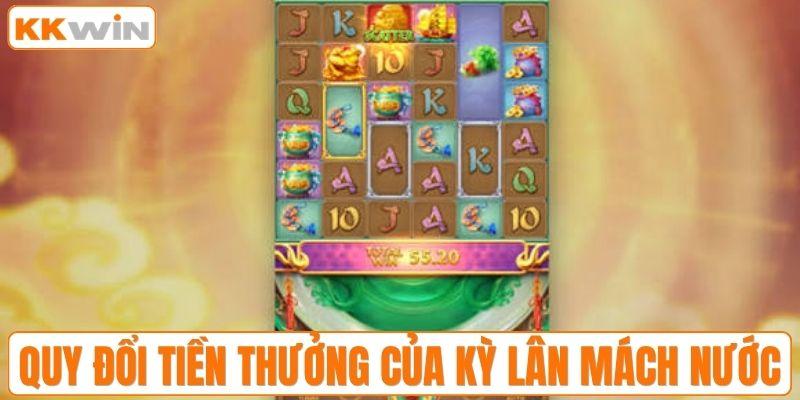 Quy đổi tiền thưởng của kỳ lân mách nước