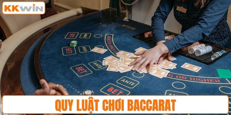 Quy luật chơi Baccarat